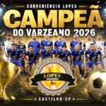 Conveniência Lopes é campeã do Varzeano 2026 de Castilho