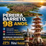 Pereira Barreto completa 98 anos e sua história continua viva.