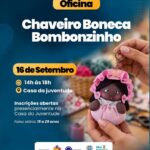 Oficina gratuita ensinará produção do tradicional “Chaveiro Boneca Bombonzinho”